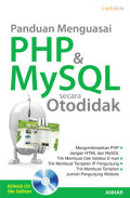 PANDUAN MENGUASAI PHP DAN MySQL SECARA OTODIDAK